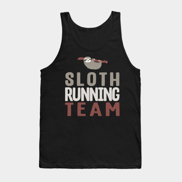 Cute Sloth Running Team Slothlike Runners Joke Tank Top by theperfectpresents